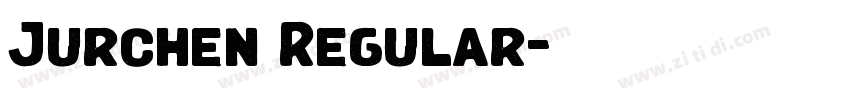 Jurchen Regular字体转换 Jurchen Regular字体转换